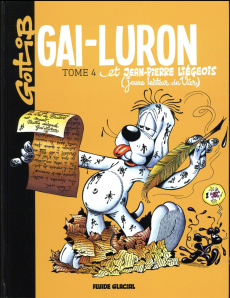 Gai-Luron Tome 4 : Gai-Luron et Jean-Pierre Liégeois (jeune lecteur du Var) - GOTLIB