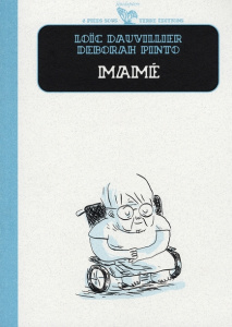 Mamé - Dauvillier Loïc ; Pinto Deborah