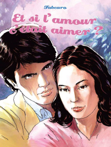 Et si l'amour c'était aimer ? - Fabcaro