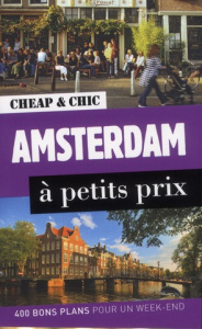 Amsterdam à petits prix - Bacquet Rodolphe