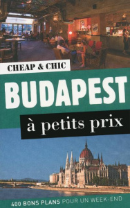 Budapest à petits prix - La Bruyère Florence