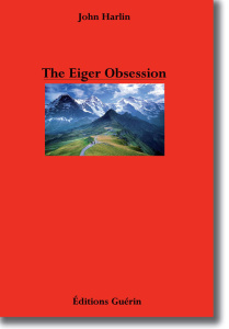 Eiger Obsession - Harlin III John ; Jacquet Mathieu ; Collins Virgin