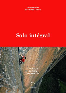 Solo intégral. 2e édition - Honnold Alex ; Roberts David ; Buffet Charlie