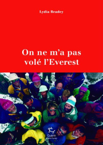 On ne m'a pas volé l'Everest - Bradey Lydia ; Fearnley Laurence ; Buffet Charlie