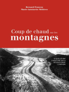 Coup de chaud sur les montagnes - Francou Bernard ; Mélières Marie-Antoinette