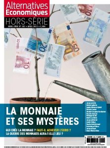 Alternatives économiques Hors-série N° 105, Avril 2015 : La monnaie et ses mystères - Chevallier Marc ; Moatti Sandra