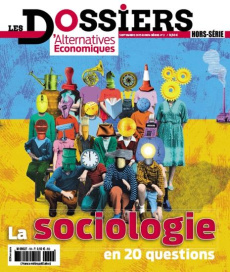 Les dossiers d'Alternatives Economiques Hors-série N° 2, Septembre 2015 : La sociologie en 20 questi - Martinache Igor ; Molénat Xavier