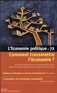 L'Economie politique N° 72, octobre 2016 : Comment transmettre l'économie ? - Moatti Sandra