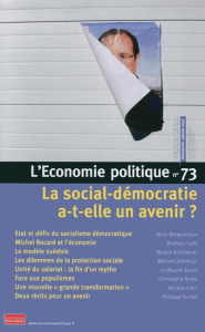 L'Economie politique N° 73, janvier 2017 : La social-démocratie a-t-elle un avenir ? - Moatti Sandra