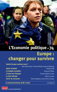 L'Economie politique N° 74, avril 2017 : Europe : changer pour survivre - Moatti Sandra