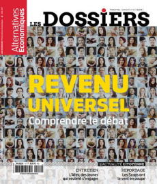 Les dossiers d'Alternatives Economiques N° 10, juin 2017 : Revenu universel. Combattre le débat - Duval Guillaume