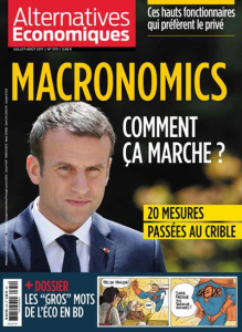 Alternatives économiques N° 370, juillet-août 2017 : Macronomics : comment ça marche ? - Duval Guillaume