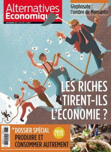 Alternatives économiques N° 373, novembre 2017 : Les riches tirent-ils l'économie ? - Duval Guillaume