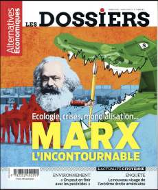 Les dossiers d'Alternatives Economiques N° 13, mars 2018 : Marx l'incontournable. Ecologie, crises, - Dorival Camille