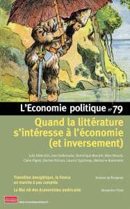 L'Economie politique N° 79, juillet 2018 : Quand la littérature s'intéresse à l'économie (et inverse - Moatti Sandra