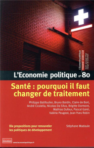 L'Economie politique N° 80, Octobre 2018 : Santé : pourquoi il faut changer de traitement - Moatti Sandra
