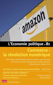 L'Economie politique N° 81, janvier 2019 : Commerce : la révolution numérique - Moatti Sandra