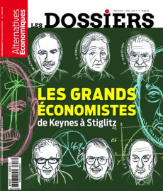 Les dossiers d'Alternatives Economiques N° 17, avril 2019 : Les grands économistes de Keynes à Stigl - Chevallier Marc