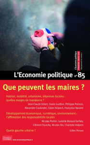 L'Economie politique N° 85, janvier 2020 : Que peuvent les maires ? - Moatti Sandra