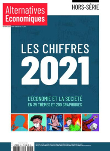 Alternatives économiques Hors-série N° 121, octobre 2020 : Les chiffres 2021. L'économie et la socié - Chevallier Marc