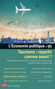 L'Economie politique N° 91, août 2021 : Tourisme. Repartir comme avant ? - Moatti Sandra