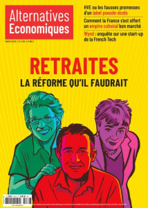 Alternatives économiques N° 432, mars 2023 : Retraites. La réforme qu'il faudrait - Chevallier Marc
