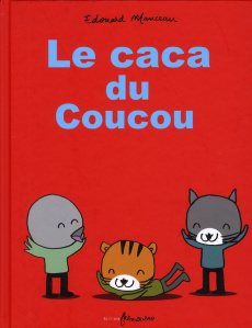 Le caca du Coucou - Manceau Edouard