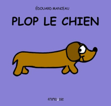 Plop le chien - Manceau Edouard