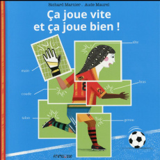 Ca joue vite et ça joue bien ! - Marnier Richard ; Maurel Aude