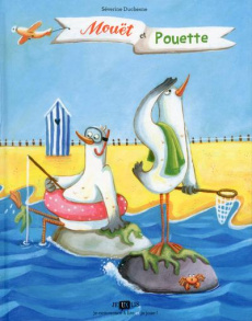 Mouët et Pouette - Duchesne Séverine