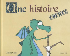 Une histoire courte - Camil Jérôme