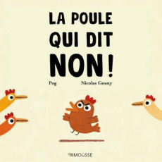 La poule qui dit non - POG/GOUNY