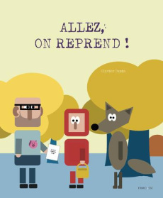 Allez, on reprend ! - Dupin Olivier