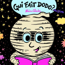 Qui fait dodo ? - Chiche Alain