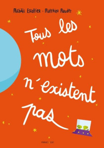 TOUS LES MOTS N'EXISTENT PAS - ESCOFFIER/MAUDET