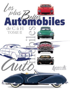 Les plus belles automobiles du XXe siècle, 1908-1999. Tome 2, de C à H - Cheetham Craig ; Doughty Elisa
