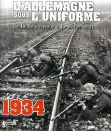 L'Allemagne sous l'uniforme. Tome 1, De la Reichswehr à la Werhrmacht - Gaujac Paul ; Collet Antonin
