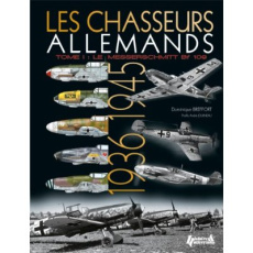 Les chasseurs allemands. Tome 1, 1936-1945 - Breffort Dominique ; Jouineau André