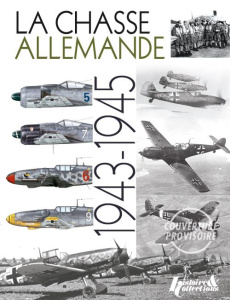 Les chasseurs allemands. Tome 2, 1943-1945 - Breffort Dominique ; Jouineau André
