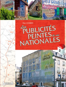 Les publicités peintes de nos nationales. Tome 2 - Combier Marc