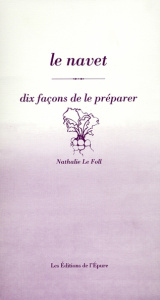 Le navet. Dix façons de le préparer - Le Foll Nathalie