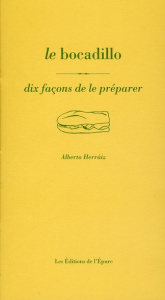 Le bocadillo. Dix façons de le préparer - Herraiz Alberto