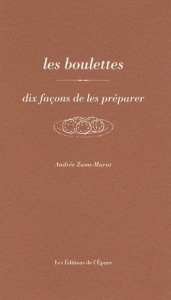 Les boulettes - Zana-Murat Andrée