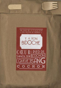 Y a bon bidoche. Poche gourmande contenant six livres : Le coeur ; Le sanglier ; La queue ; Le pied - Dargent Marie ; Malagola Sophie ; Maisonneuve Hugu