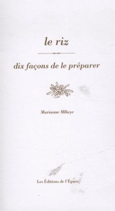 Le riz. Dix façons de le préparer - Mbaye Marianne