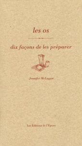 Les os. Dix façons de les préparer - McLagan Jennifer