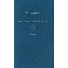 Le zaatar. Dix facons de le préparer - Baz Noha