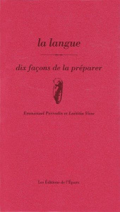 La langue. Dix façons de la préparer - Perrodin Emmanuel ; Visse Laëtitia