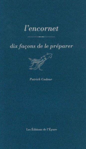 L'encornet. Dix façons de le préparer - Cadour Patrick