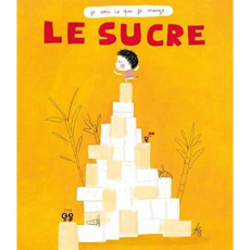 Le sucre - Francesconi Michel ; Gouny Nicolas